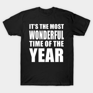 It’s the Most Wonderful Time of the Year (White) T-Shirt